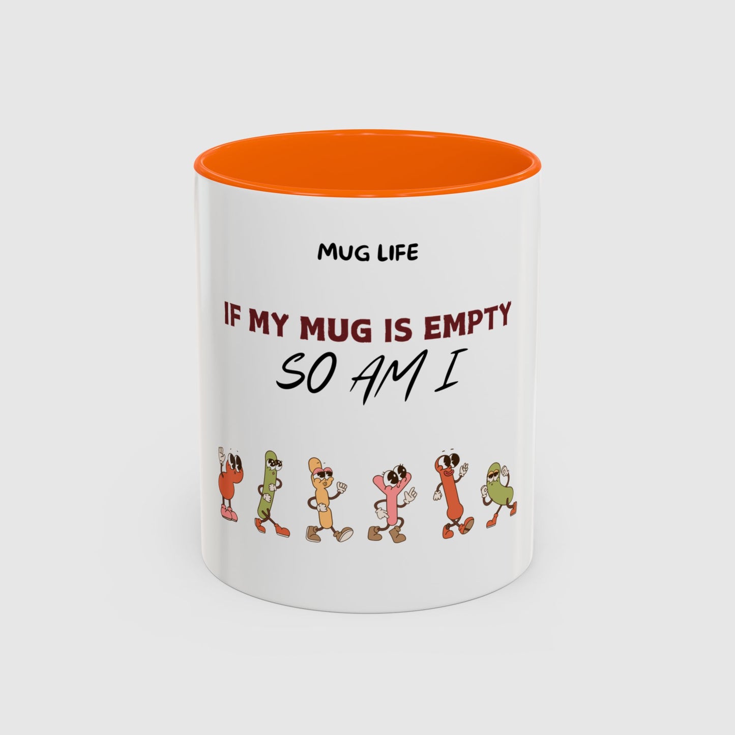Mug Life: If my mug empty, so am I