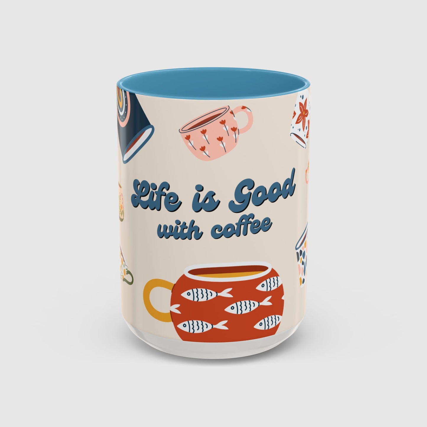 Life is good with coffee - Mug
