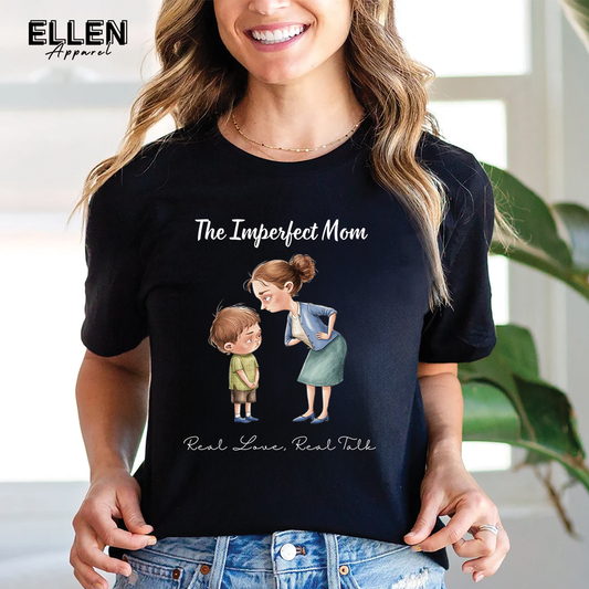 The Imperfect Mom: Real Love, Real Talk