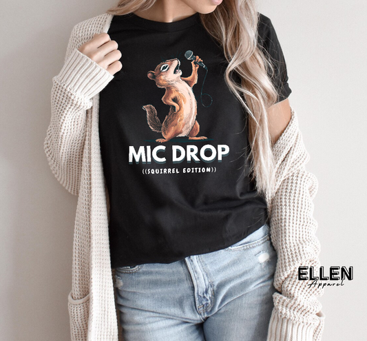 MIC DROP (SQUIRREL EDITION)