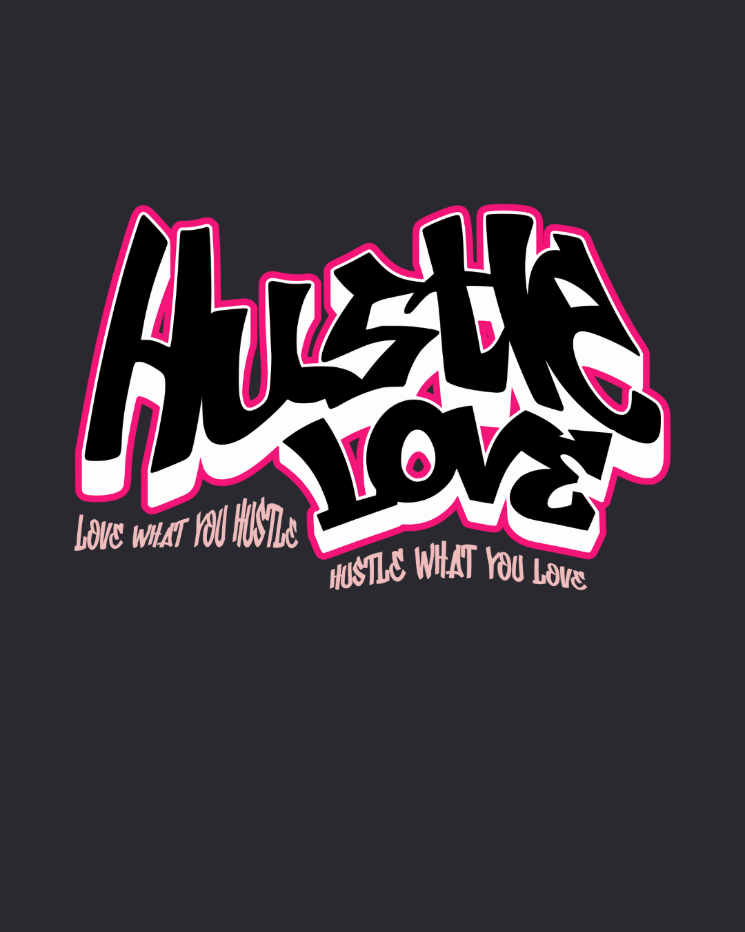 Hustle Love