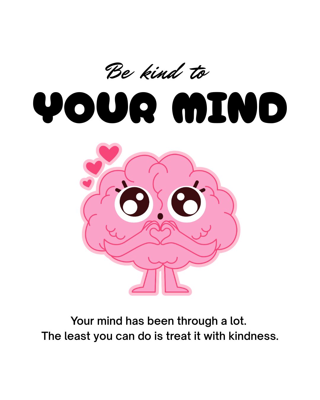 Be kind to your mind (Back)