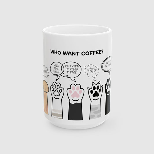 Who want coffee? - Mug