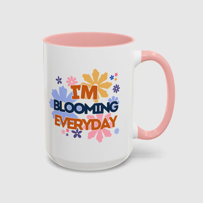 I'm blooming everyday