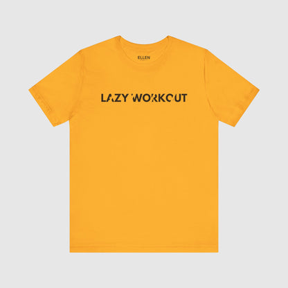 Lazy Workout
