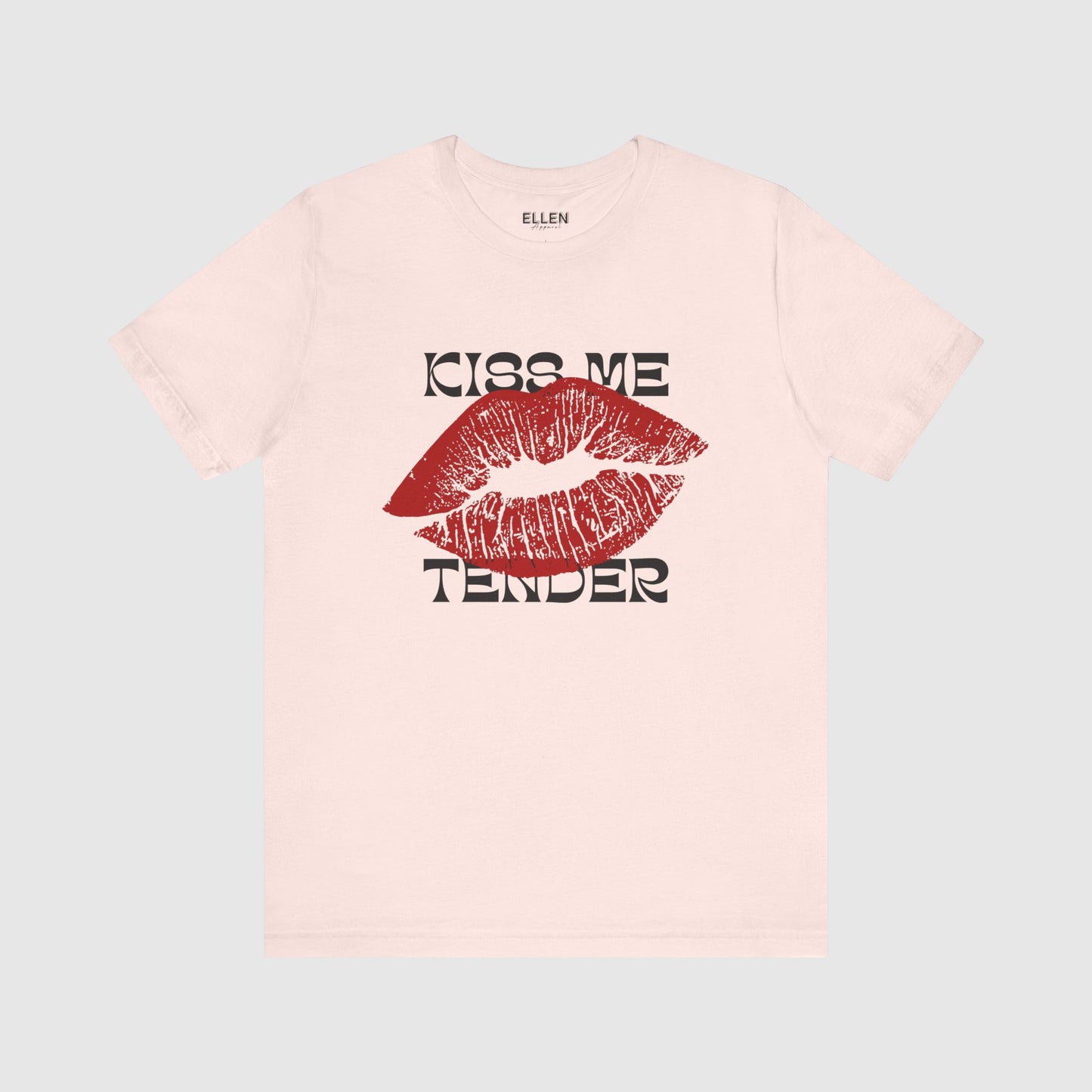 Kiss Me tender