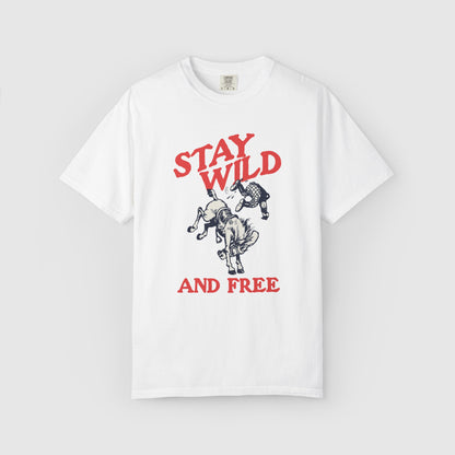Stay Wild and Free