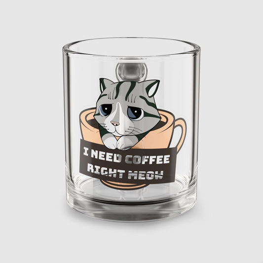 'I Need Coffee Right Meow' - Glass Mug