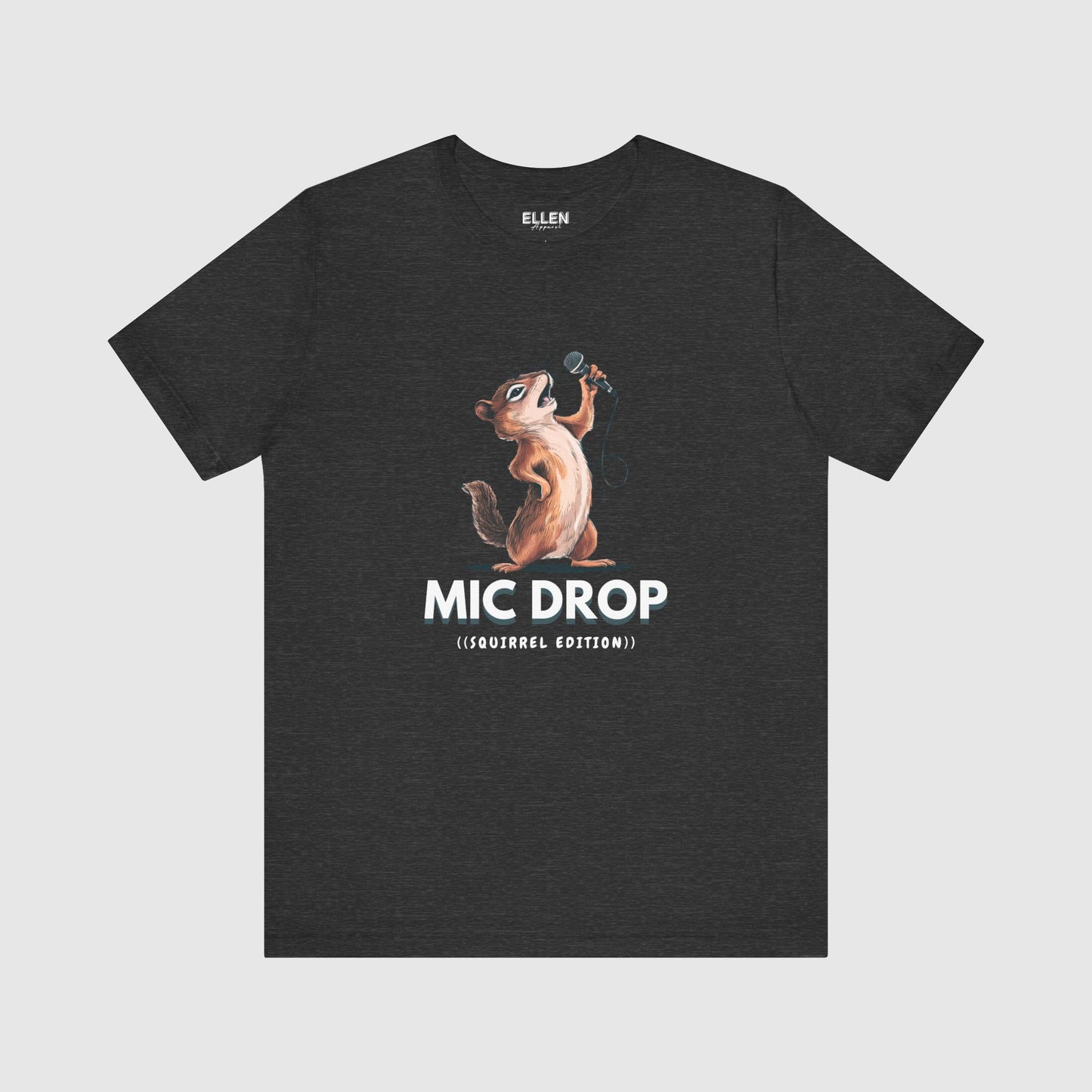 MIC DROP (SQUIRREL EDITION)