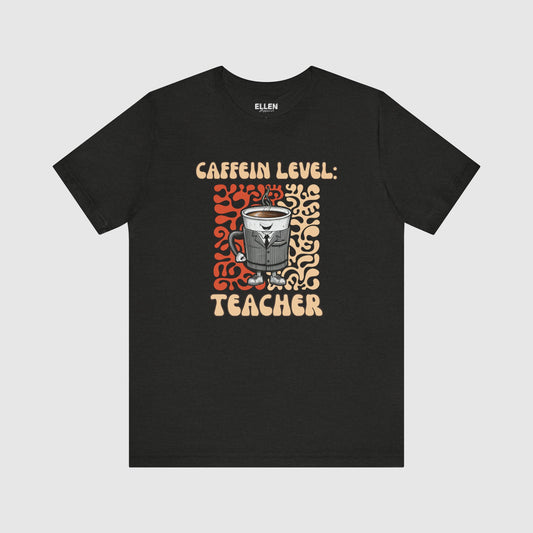 Caffein Level: Teacher