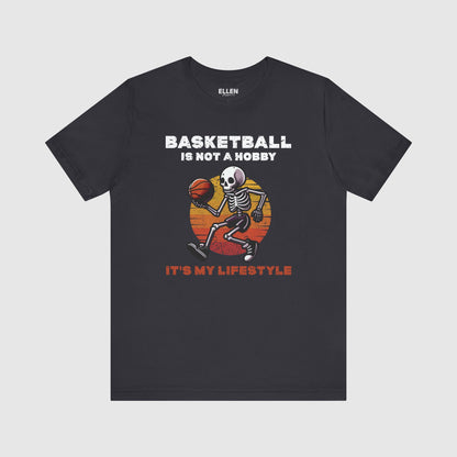 Basketball is not a hobby