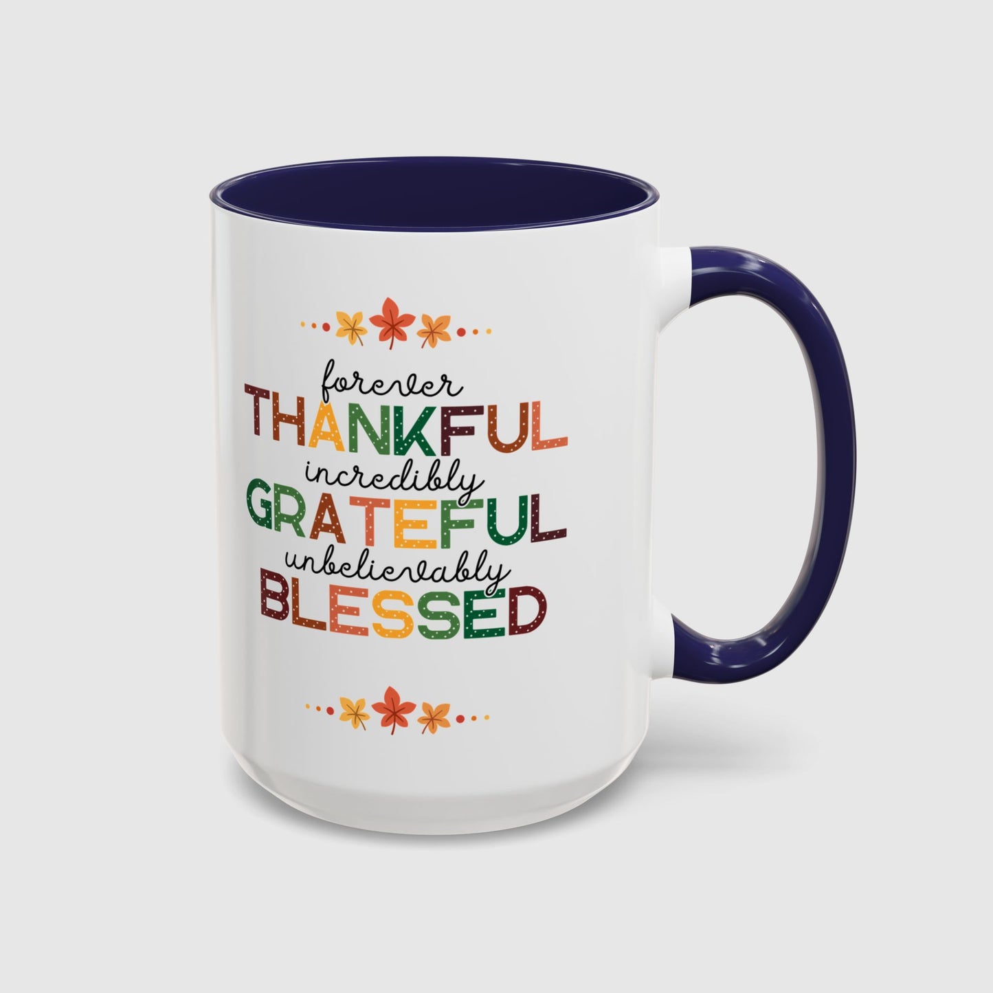 Thankful Grateful Blessed