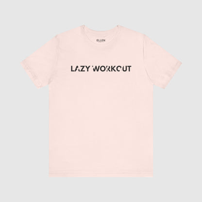 Lazy Workout