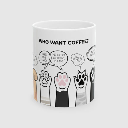 Who want coffee? - Mug