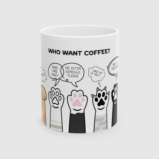 Who want coffee? - Mug