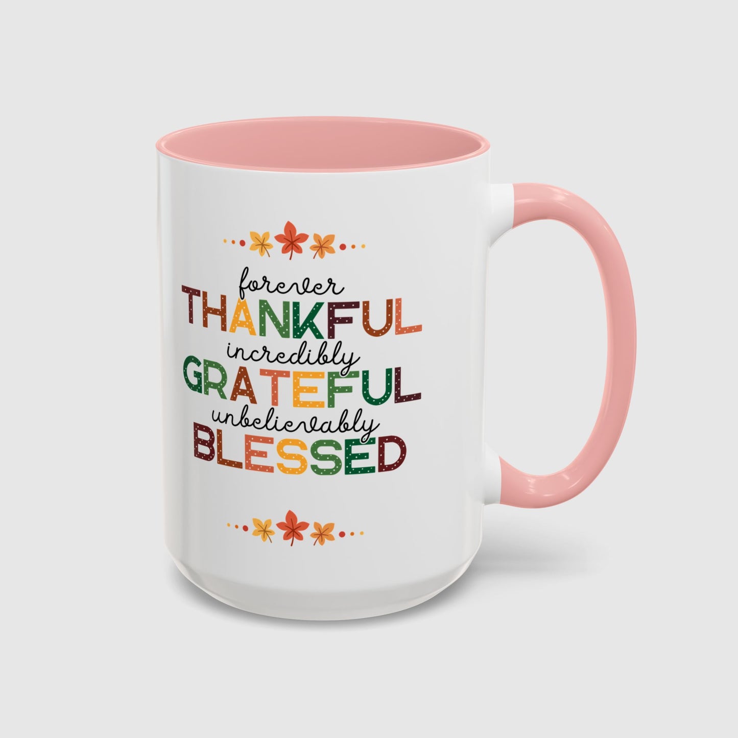Thankful Grateful Blessed
