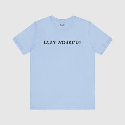 Lazy Workout