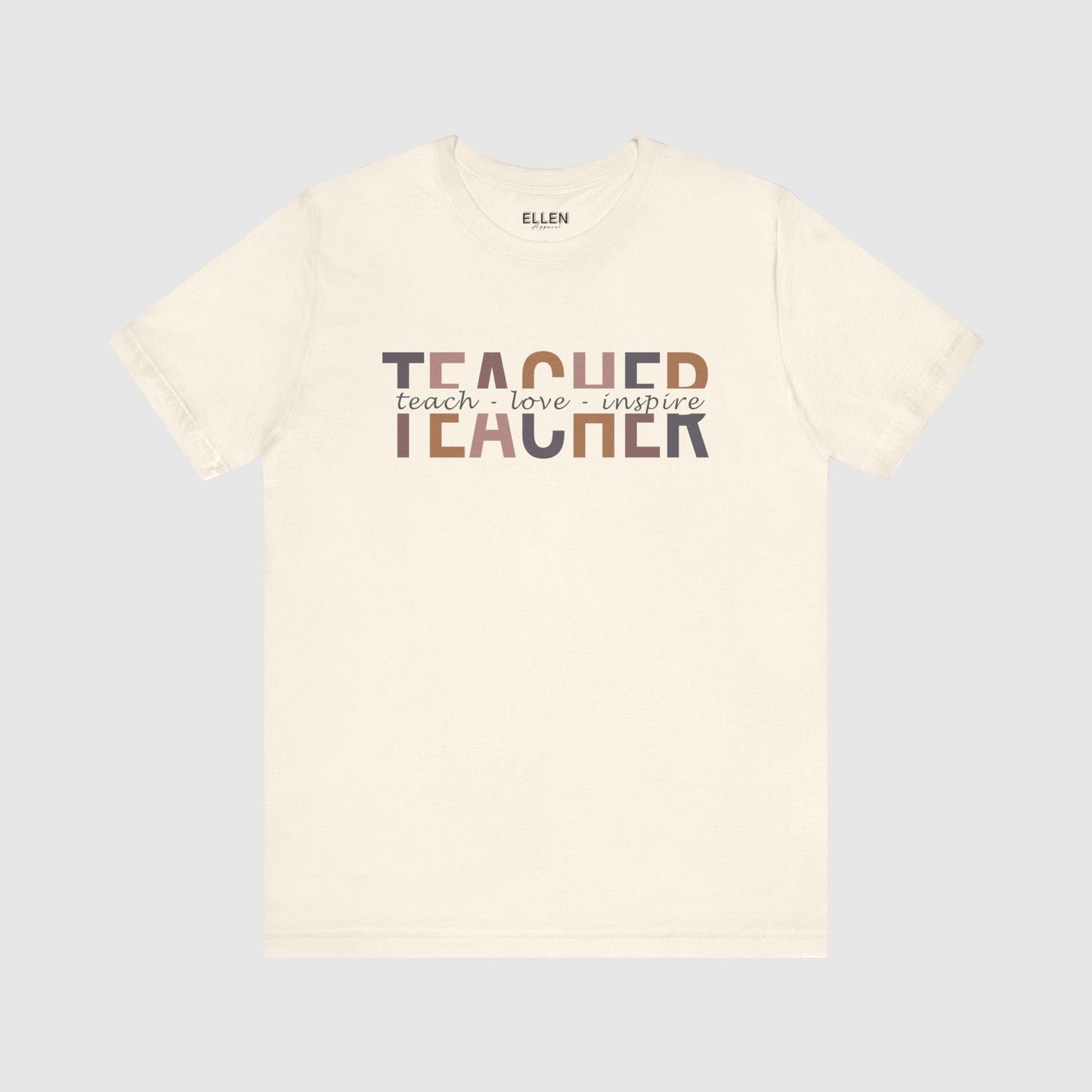 Teacher - teach - love - inspire