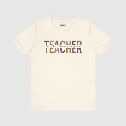 Teacher - teach - love - inspire