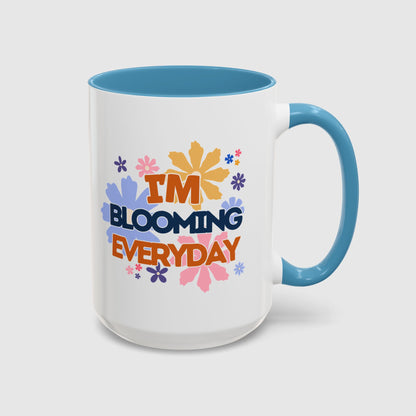 I'm blooming everyday