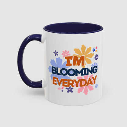 I'm blooming everyday
