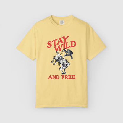 Stay Wild and Free