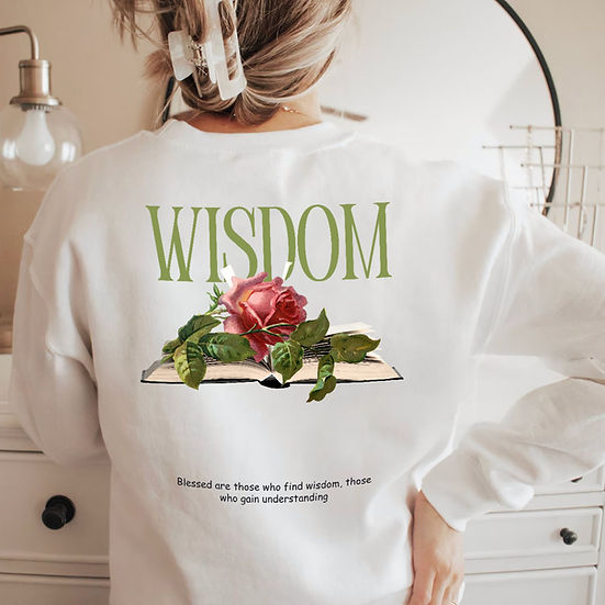 Wisdom (Back) - Sweatshirts