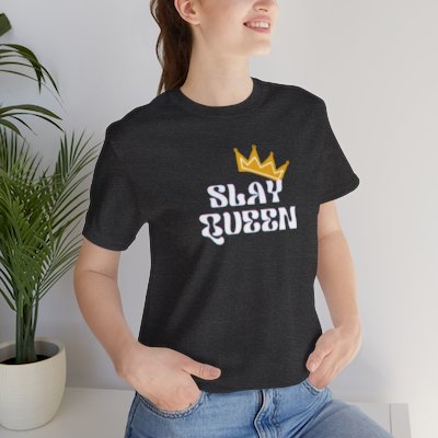Slay Queen