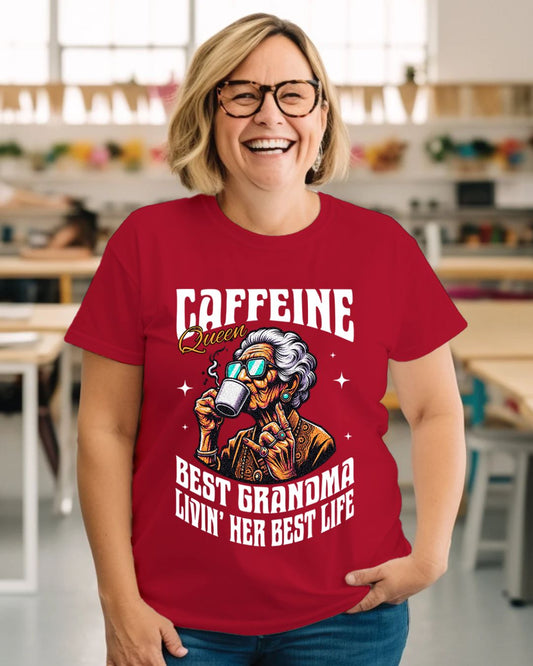 Caffeine Queen - Best Grandma Livin' Her Best Life