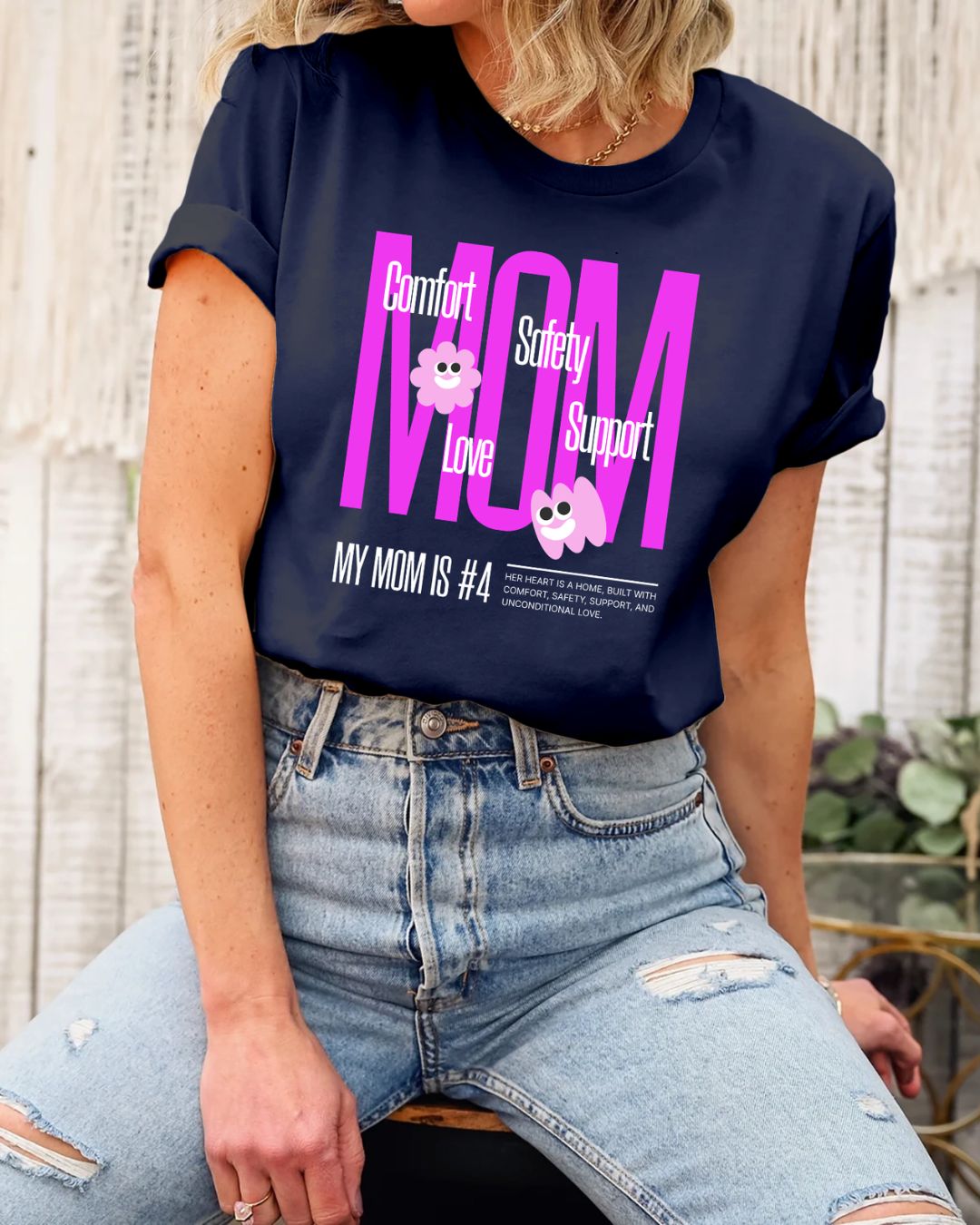 Comfort, Safety, Support & Love Mom