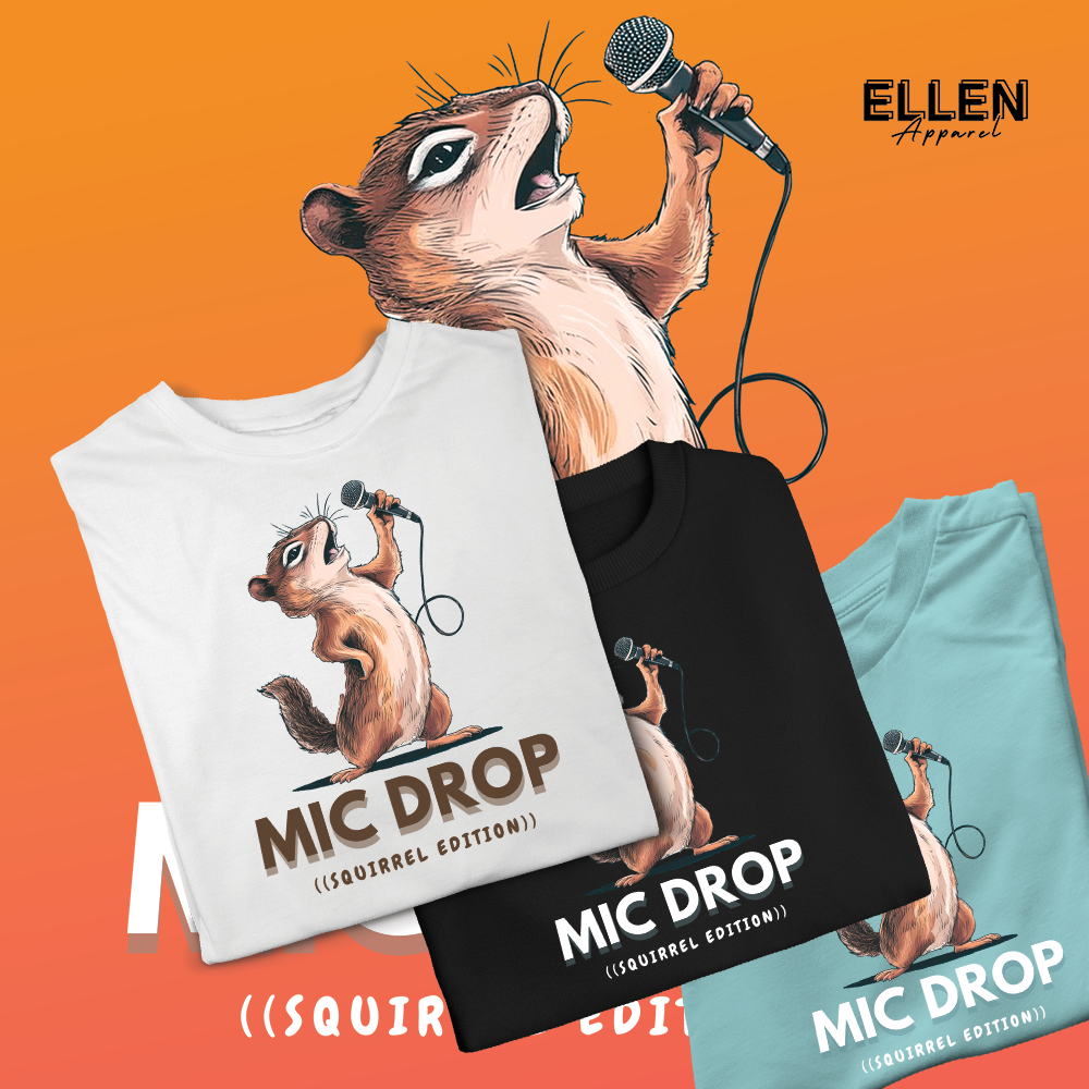 MIC DROP (SQUIRREL EDITION)