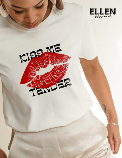Kiss Me tender