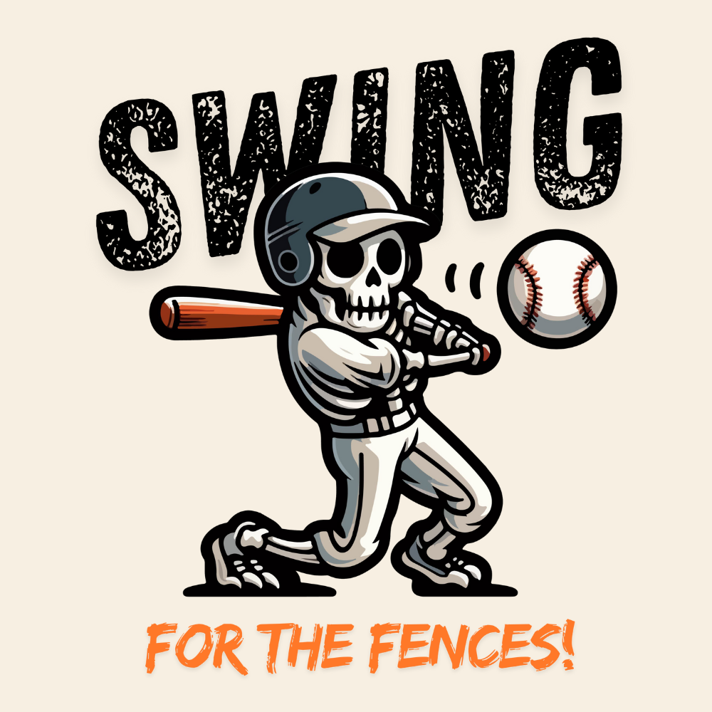 Swing for the fences