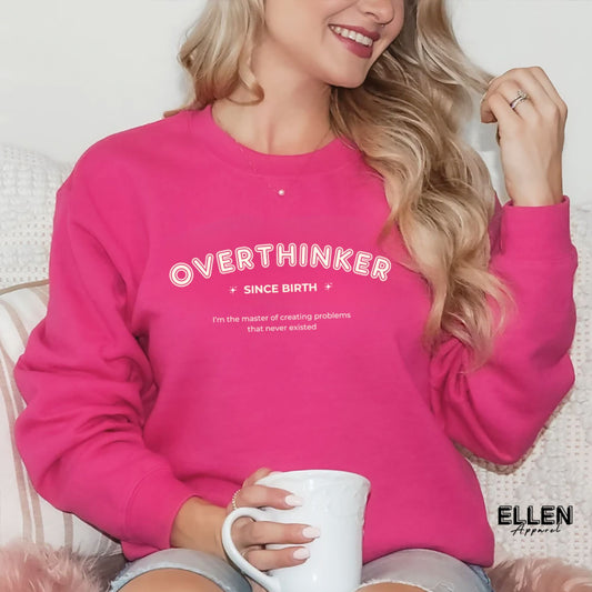 Overthinker