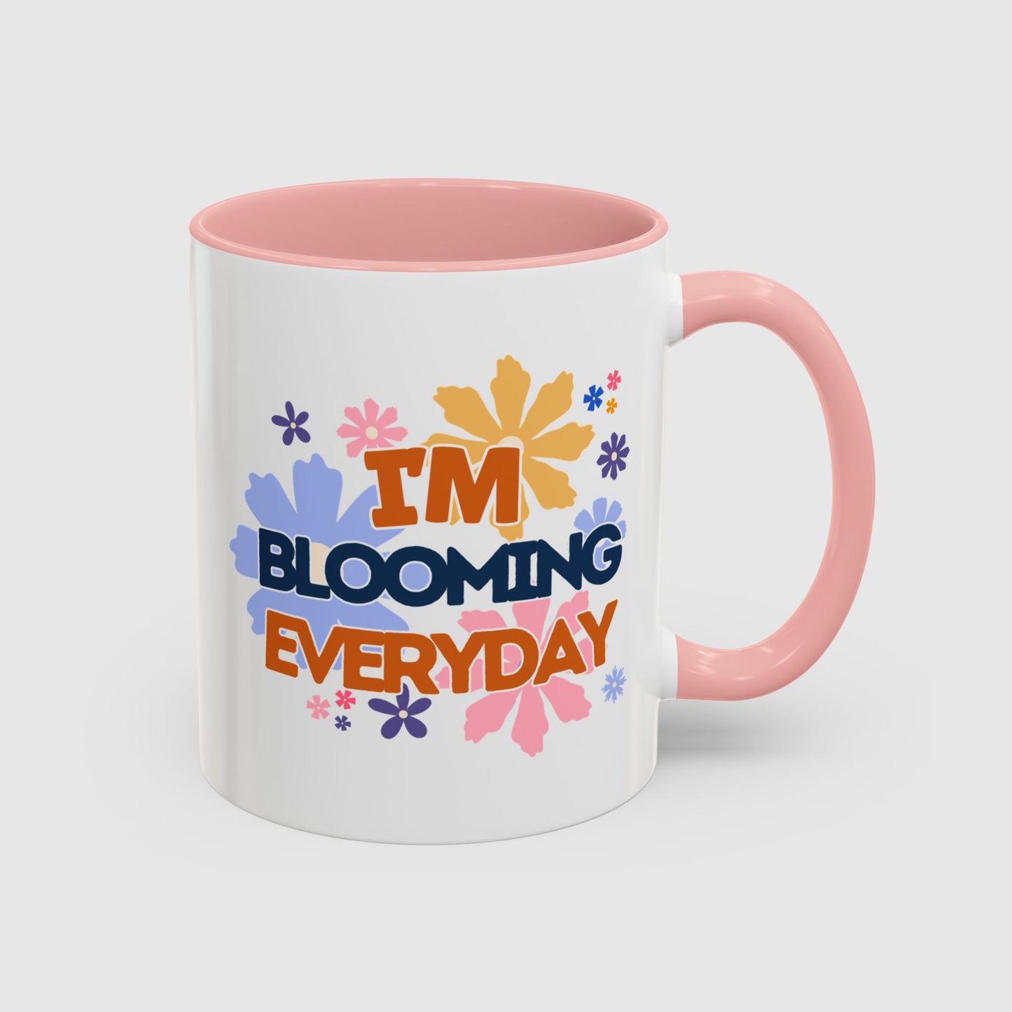 I'm blooming everyday