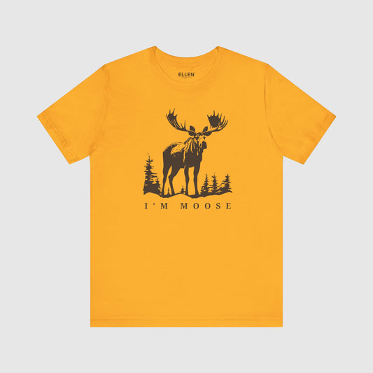 I'm Moose