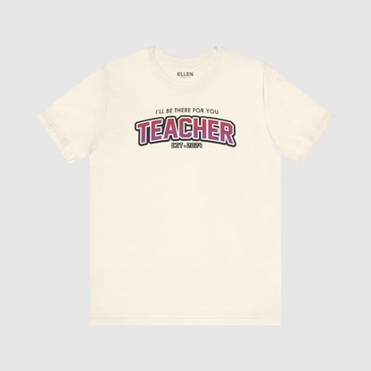 Teacher I'll be there for you