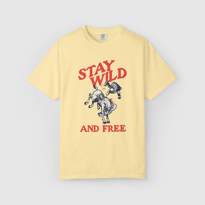 Stay Wild and Free