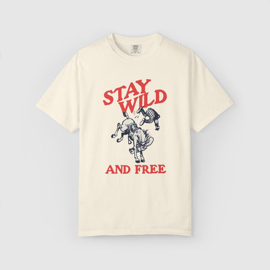 Stay Wild and Free