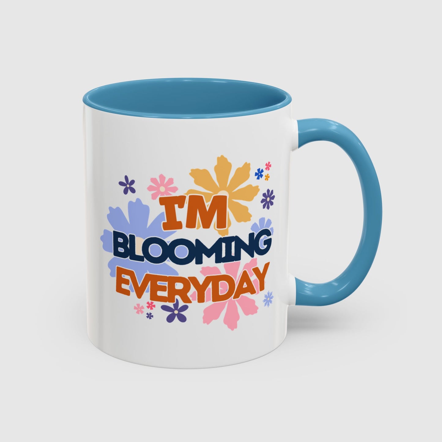 I'm blooming everyday