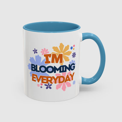 I'm blooming everyday