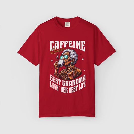Caffeine Queen - Best Grandma Livin' Her Best Life