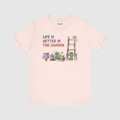 Life is better in the garden