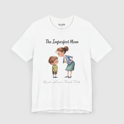 The Imperfect Mom: Real Love, Real Talk