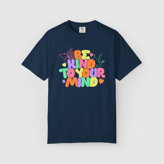Be Kind To Your Mind