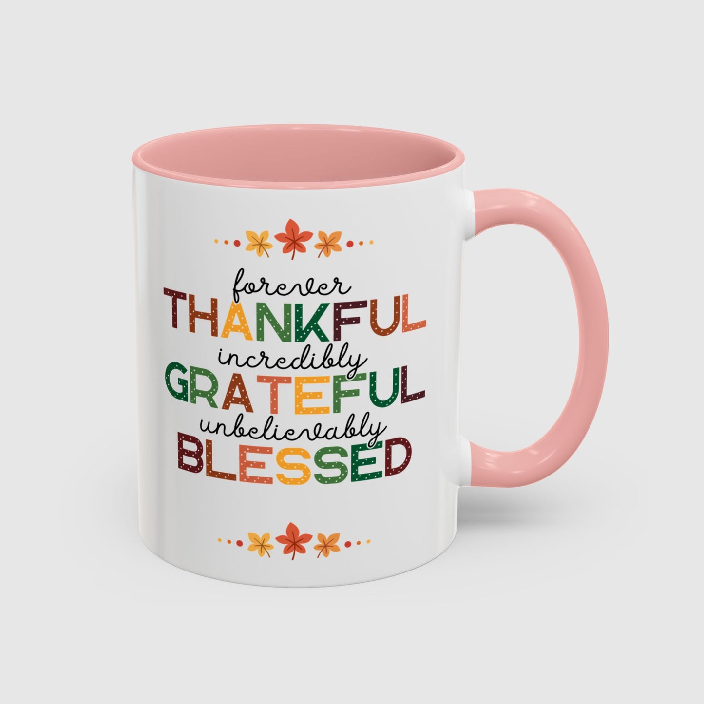 Thankful Grateful Blessed